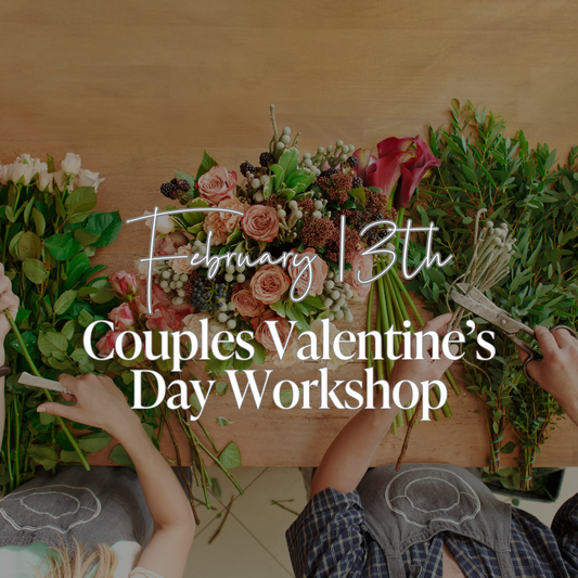 Couples Valentine's Day Flower Workshop