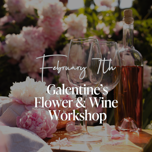 Galentine's Day Flower Workshop