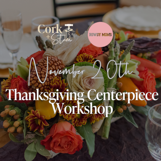 Rowdy Moms Thanksgiving Centerpiece Workshop